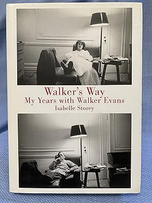 Image du vendeur pour Walker's Way: My Years with Walker Evans mis en vente par Bryn Mawr Bookstore