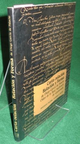 Seller image for Carta-Relacion de Diego Garcia de Palacio a Felipe II Sobre la Provincia de Guatemala 8 de Marzo de 1576/Relacion y Forma que el Licenaciado Palacio Oidor de la Real Audiencia de Guatemala, Hizo para los que Hubieren de Visitar, Contar, Tasar y Repartir en las Provincias de este Distrito for sale by The Book Collector, Inc. ABAA, ILAB