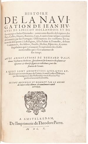 Histoire de la Navigation de Jean Hugues de Linscot hollandais et de son voyage es Indes Oriental...