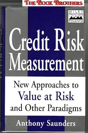 Seller image for Credit Risk Measurement: New Approaches to Value-at-risk and Other Paradigms for sale by THE BOOK BROTHERS