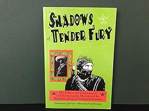 Shadows of Tender Fury: The Letters and Communiques of Subcomandante Marcos and the Zapatista Arm...