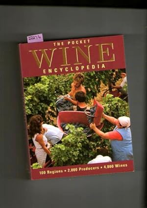 Pocket Wine Encyclopedia, The : 100 Regions 2,000 Producers 4,000 Wines