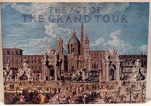 Seller image for THE AGE OF THE GRAND TOUR for sale by RON RAMSWICK BOOKS, IOBA