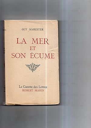 Seller image for LA MER ET SON ECUME . Roman for sale by Librairie CLERC