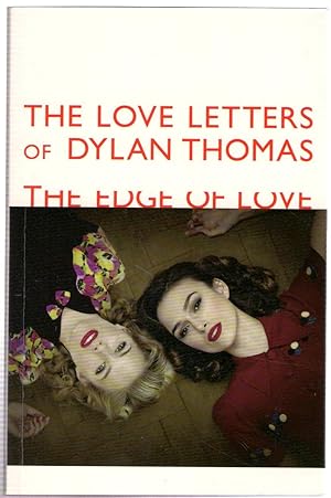 Image du vendeur pour The Edge of Love : The Love Letters of Dylan Thomas mis en vente par Michael Moons Bookshop, PBFA
