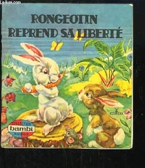 Bild des Verk�ufers f�r Rongeotin reprend sa libert�. zum Verkauf von Le-Livre