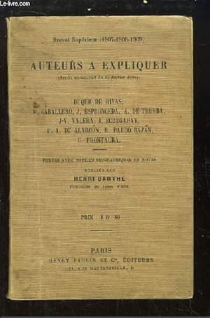 Seller image for Auteurs � Expliquer (Arr�t� minist�riel du 14 f�vrier 1906) : Duque de Rivas, F. Caballero, J. Espronceda, A. de Trueba, J.-V. Valera, J. Echegaray, P.A. de Alarcon, E. Pardo Bazan, C. Frontaura. for sale by Le-Livre