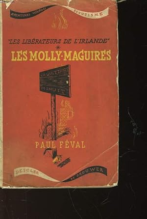 Seller image for LES MOLLY-MAGUIRES - TOME 1 - LES LIBERATEURS DE L'IRLANDE for sale by Le-Livre