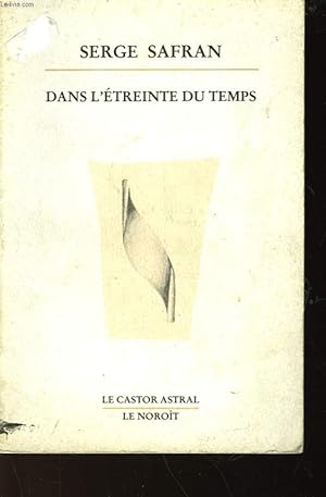 Bild des Verkufers fr DANS L'ETREINTE DU TEMPS zum Verkauf von Le-Livre
