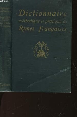 Seller image for DICTIONNAIRE METHODIQUE ET PRATIQUE DES RIMES FRANCAISES for sale by Le-Livre