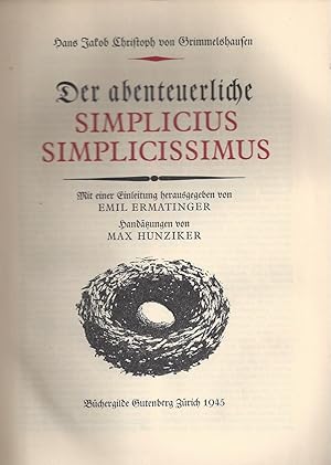 Immagine del venditore per Der abenteuerliche SIMPLICIUS SIMPLICISSIMUS - Mit einer Einleitung herausgegeben von Emil Ermatinger - Handtzungen von Max Hunziker venduto da ART...on paper - 20th Century Art Books