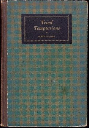 Tried Temptations. 3rd. edn. 1926.
