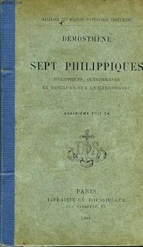 Bild des Verkufers fr SEPT PHILIPPIQUES, PHILIPPIQUES, OLYNTHIENNES ET DISCOURS SUR LA CHERSONESE zum Verkauf von Le-Livre