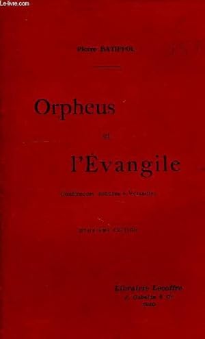 Seller image for ORPHEUS ET L'EVANGILE, CONFERENCES DONNEES A VERSAILLES for sale by Le-Livre
