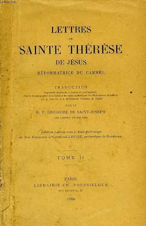 Imagen del vendedor de LETTRES DE SAINTE THERESE DE JESUS, REFORMATRICE DU CARMEL, TOME II a la venta por Le-Livre