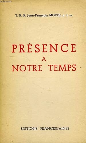 Seller image for PRESENCE A NOTRE TEMPS for sale by Le-Livre
