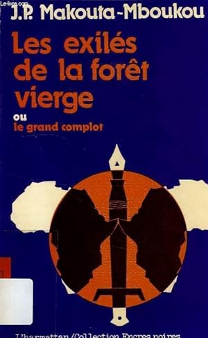 Immagine del venditore per LES EXILES DE LA FORET VIERGE, OU LE GRAND COMPLOT venduto da Le-Livre