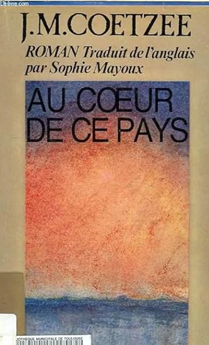 Bild des Verkufers fr AU COEUR DE CE PAYS zum Verkauf von Le-Livre
