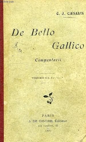 Image du vendeur pour DE BELLO GALLICO, COMMENTARII mis en vente par Le-Livre