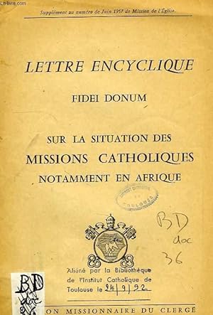 Seller image for LETTRE ENCYCLIQUE FIDEI DINUM, SUR LA SITUATION DES MISSIONS CATHOLIQUES NOTAMMENT EN AFRIQUE for sale by Le-Livre
