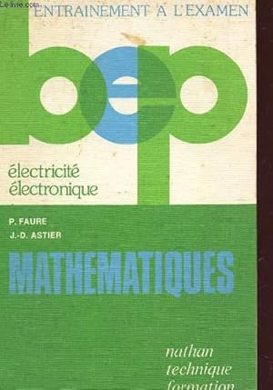 Seller image for MATHEMATIQUES / ELECTRICITE, ELECTRONIQUE / BEP / COLLECTION "ENTRAINEMENT A L'EXAMEN". for sale by Le-Livre