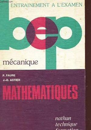 Seller image for MATHEMATIQUES - CALCULS ET PROBLEMES / MECANIQUE / BEP / COLLECTION "ENTRAINEMENT A L'EXAMEN". for sale by Le-Livre