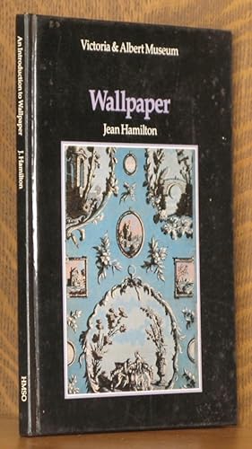 Seller image for AN INTRODUCTION TO WALLPAPER for sale by Andre Strong Bookseller