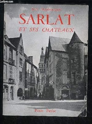 Bild des Verkufers fr SARLAT ET SES CHATEAUX - PERIGORD NOIR. zum Verkauf von Le-Livre