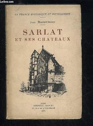 Bild des Verkufers fr SARLAT ET SES CHATEAUX - PERIGORD NOIR. zum Verkauf von Le-Livre