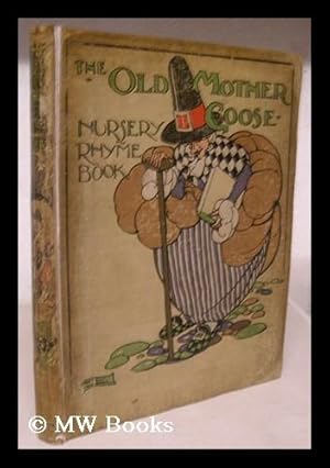 Seller image for The Old Mother Goose nursery rhyme book for sale by MW Books