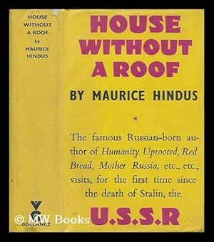 Seller image for House without a roof : Russia after forty-three years of revolution / by Maurice Hindus for sale by MW Books