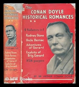 Bild des Verkufers fr The Conan Doyle historical romances, volume 2 : Rodney Stone - Uncle Bernac - Exploits of Brigadier Gerard - Adventures of Gerard zum Verkauf von MW Books