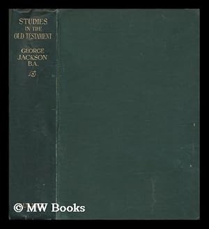 Seller image for Studies in the Old Testament / by George Jackson for sale by MW Books