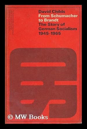 Seller image for From Schumacher to Brandt : the story of German socialism for sale by MW Books