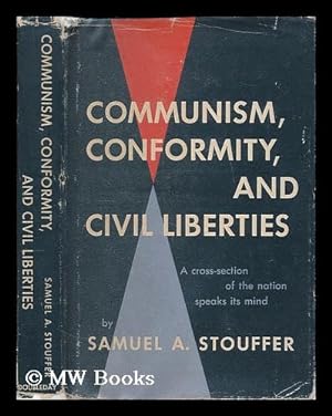 Seller image for Communism, conformity, and civil liberties : a cross-section of the Nation speaks its mind for sale by MW Books