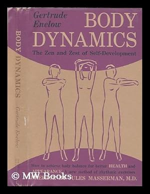 Imagen del vendedor de Body dynamics: the Zen and zest of self-development a la venta por MW Books