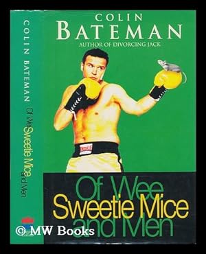 Seller image for Of wee sweetie mice and men for sale by MW Books