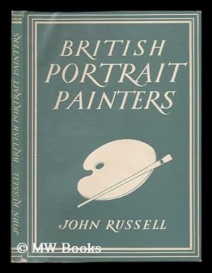 Seller image for British portrait painters / John Russell for sale by MW Books
