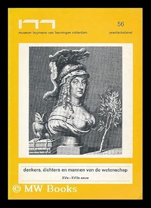 Immagine del venditore per Denkers, dichters en mannen van de wetenschap, XVe-XVIIe eeuw. Tentoonstelling Prentenkabinet. 20 juli/22 september 1974 venduto da MW Books
