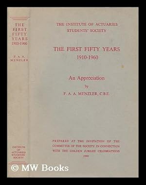 Imagen del vendedor de The first fifty years, 1910-1960 : an appreciation / by F.A.A. Menzler a la venta por MW Books