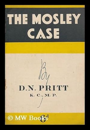 Imagen del vendedor de The Mosley case / by D.N. Pritt a la venta por MW Books