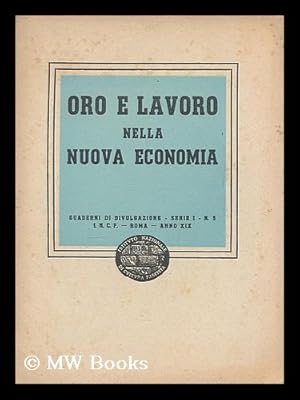 Seller image for Oro e lavoro nella nuova economia for sale by MW Books