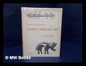 Bild des Verkufers fr A picture book of ancient British art / by Stuart Piggott and Glyn E. Daniel zum Verkauf von MW Books