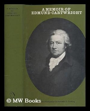 Immagine del venditore per A memoir of Edmund Cartwright / with an introduction by Kenneth G. Ponting venduto da MW Books