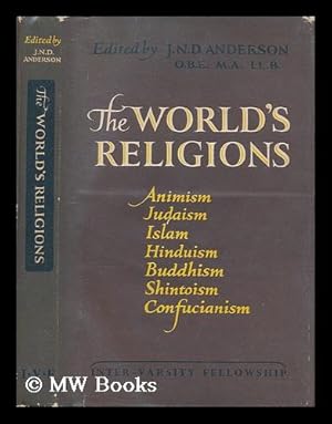 Seller image for The world's religions : Animism, Judaism, Islam, Hinduism, Buddhism, Shinto, Confucianism for sale by MW Books