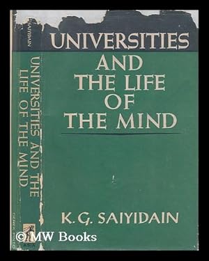 Bild des Verkufers fr Universities and the life of the mind / [by] K.G. Saiyidain zum Verkauf von MW Books