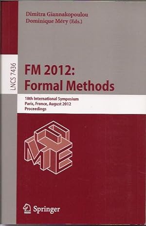 Immagine del venditore per FM 2012: Formal Methods__18th International Symposium venduto da San Francisco Book Company