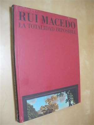 Seller image for RUI MACEDO. LA TOTALIDAD IMPOSIBLE for sale by LIBRERIA TORMOS