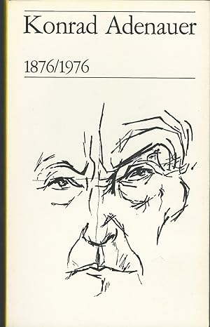 Image du vendeur pour Konrad Adenauer: 1876/1976 mis en vente par Dorley House Books, Inc.