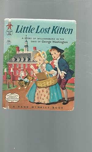 Seller image for Little Lost Kitten: A Story of Williamsburg in the Days of George Washington for sale by Dorley House Books, Inc.